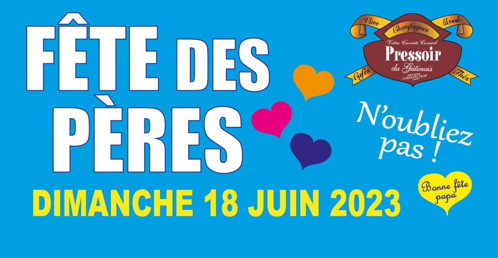 Fête des Pères Dimanche 18 juin 2023